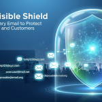 The Invisible Shield Using Temporary Email to Protect Your Business and Customers